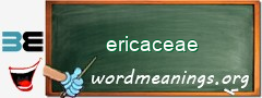 WordMeaning blackboard for ericaceae